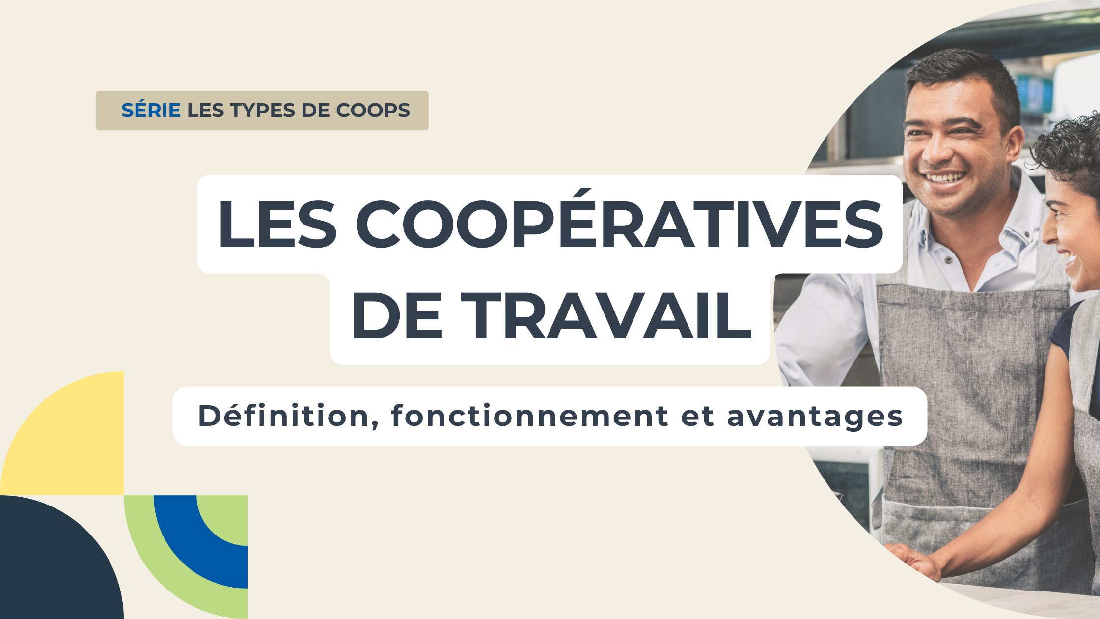 Coopérative de travail Définition, fonctionnement et avantages CDRQ