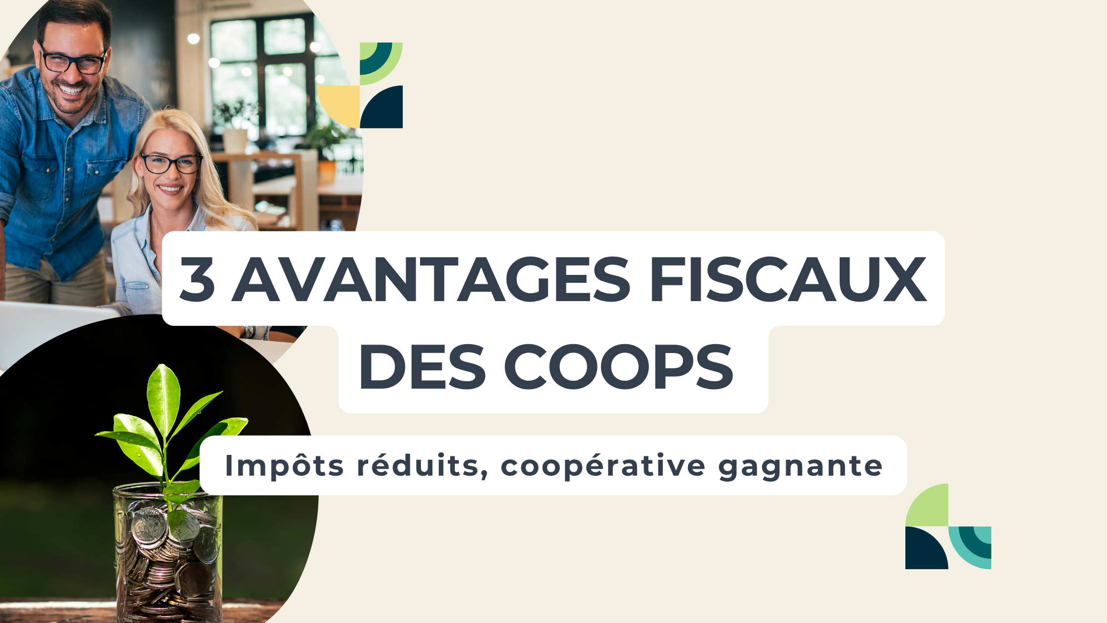 3 avantages fiscaux des coopératives